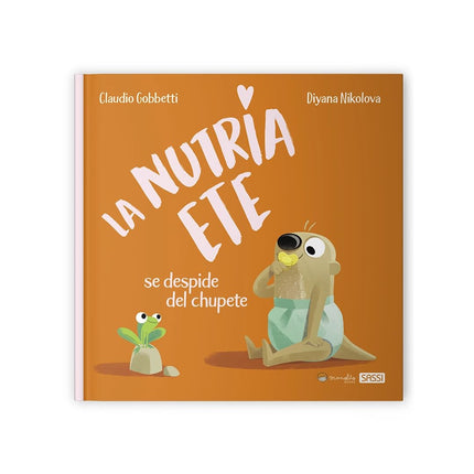 LA NUTRIA ETE, SE DESPIDE DEL CHUPETE