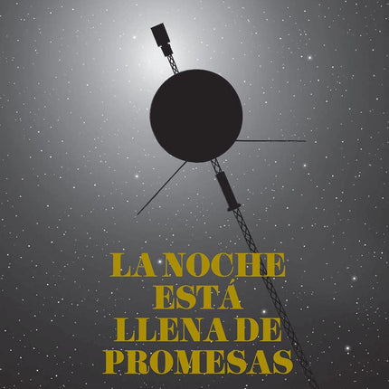 LA NOCHE ESTÁ LLENA DE PROMESAS