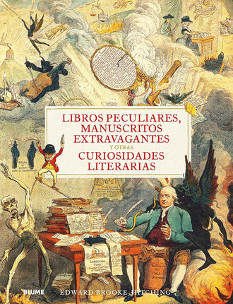 Libros peculiares, manuscritos extravagantes y otras curiosidades literarias