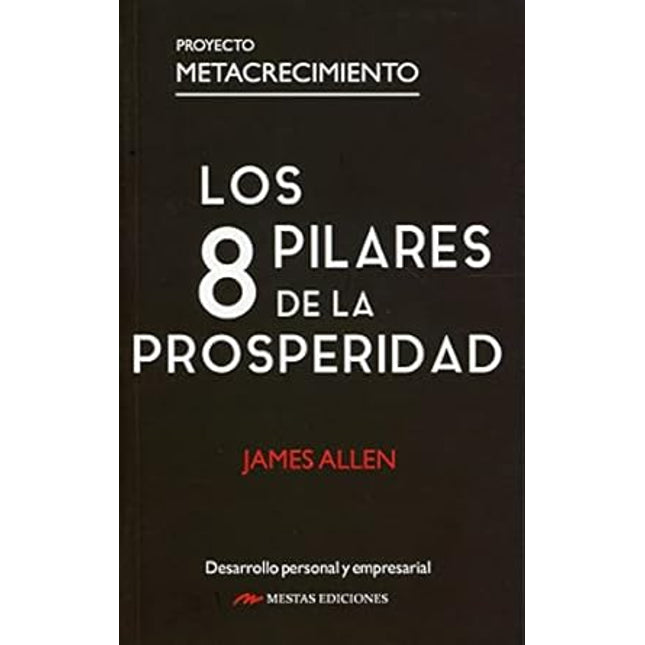 Los 8 pilares de la prosperidad