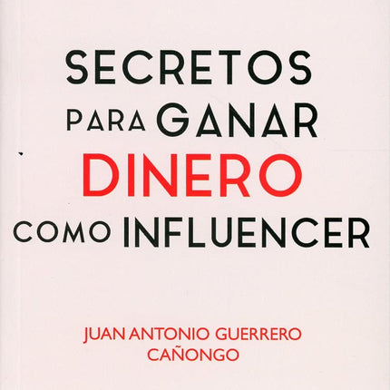 Secretos para ganar dinero cómo influencer