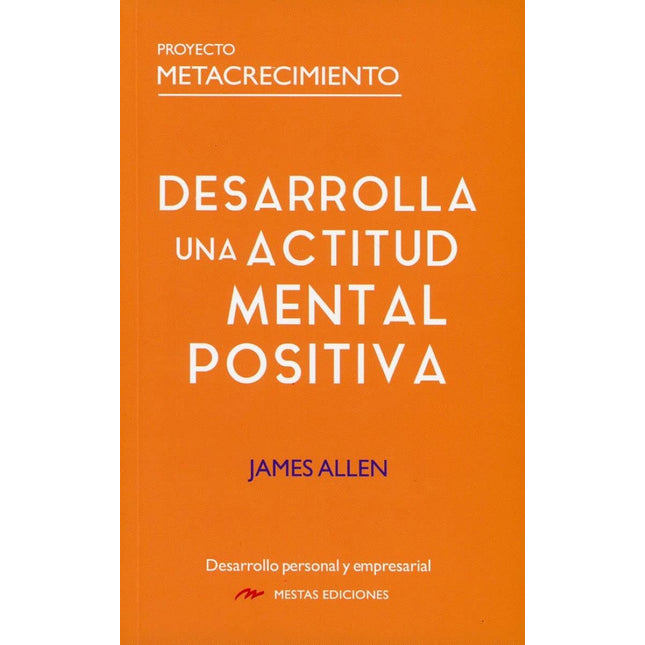 Desarrolla una actitud mental positiva