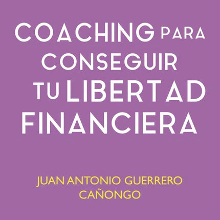 Coaching p/conseguir tu libertad financiera