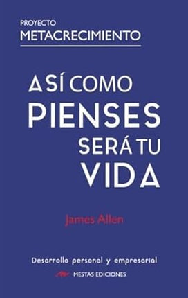 Así cómo pienses será tu vida