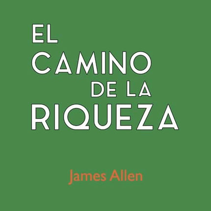 EL CAMINO DE LA RIQUEZA