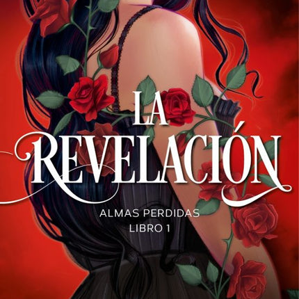 LA REVELACION (ALMAS PERDIDAS 1)