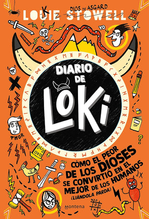 Diario de Loni 1. Cómo el peor de los dioses se convirtió en el mejor de los humanos