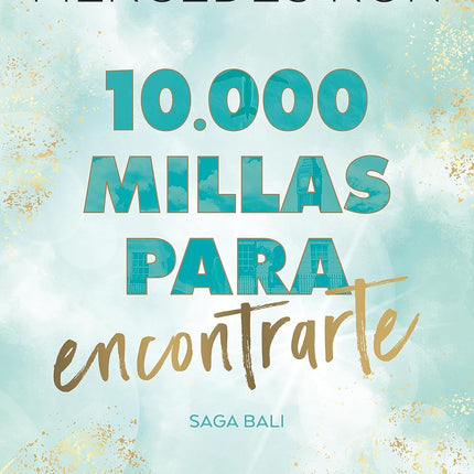10.000 millas para encontrarte (valí 2)