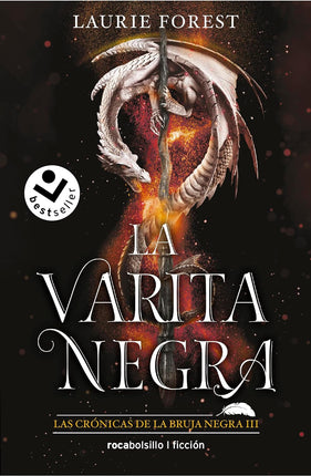 LA VARITA NEGRA: LAS CRONICAS DE LA BRUJA NE. GRA III