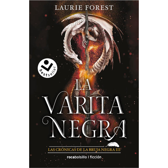 LA VARITA NEGRA: LAS CRONICAS DE LA BRUJA NE. GRA III