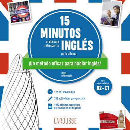 15 MINUTOS AL DIA PARA REFRESCAR TU INGLES EN LA OFICINA