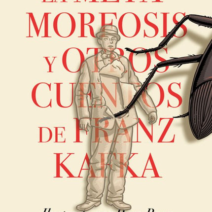LA METAMORFOSIS Y OTROS CUENTOS DE FRANZ KAFK A