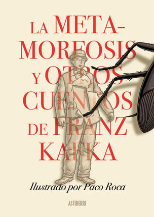LA METAMORFOSIS Y OTROS CUENTOS DE FRANZ KAFK A