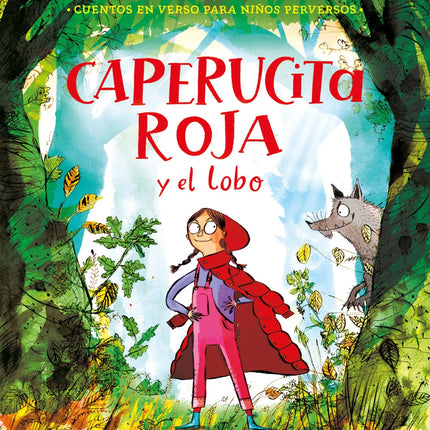 CAPERUCITA ROJA Y EL LOBO EN VERSO