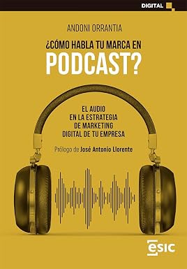 ¿COMO HABLA TU MARCA EN PODCAST?