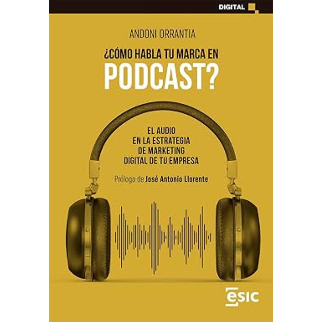¿COMO HABLA TU MARCA EN PODCAST?