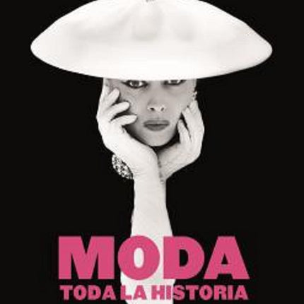 Toda la historia. La moda