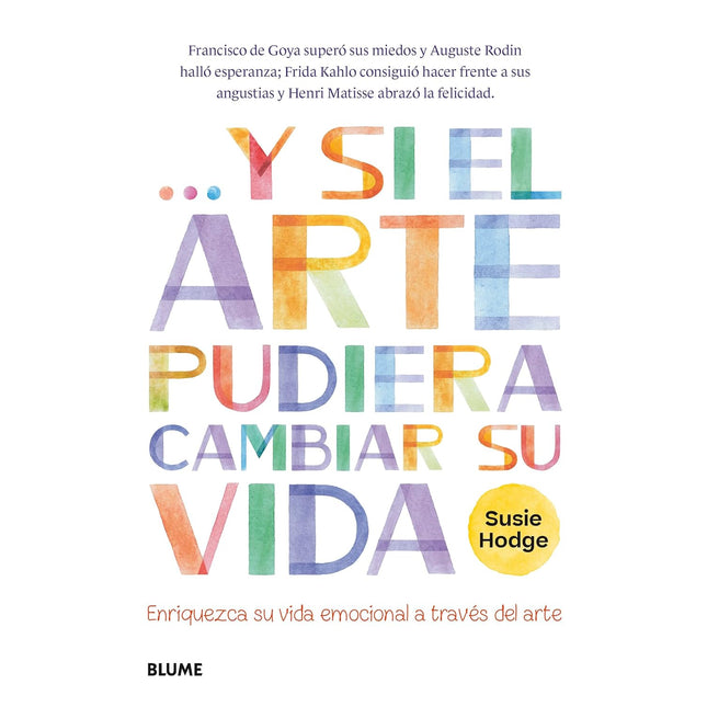 Y si el arte pudiera cambiar su vida