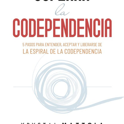 SUPERAR LA CODEPENDENCIA