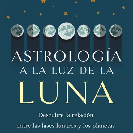 ASTROLOGIA A LA LUZ DE LA LUNA