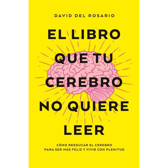 El libro qué tu cerebro no quiere leer