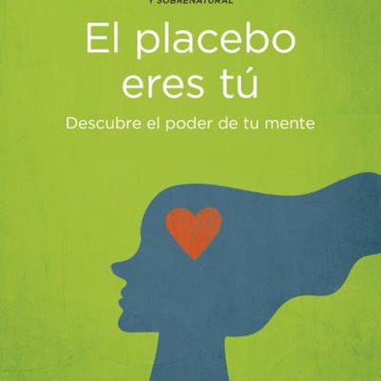 EL PLACEBO ERES TU