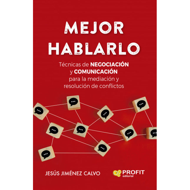 Mejor Hablarlo. Técnicas de negociación y Comunicación