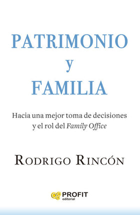 PATRIMONIO Y FAMILIA, LAS FINANZAS DE LA EMPR ESA FAMILIAR