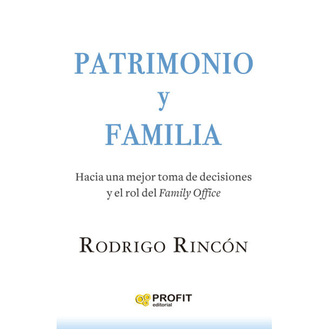 Patrimonio y familia, las finanzas de la empresa familiar