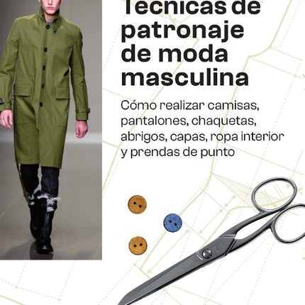 TÉCNICAS DE PATRONAJE DE MODA MASCULINA