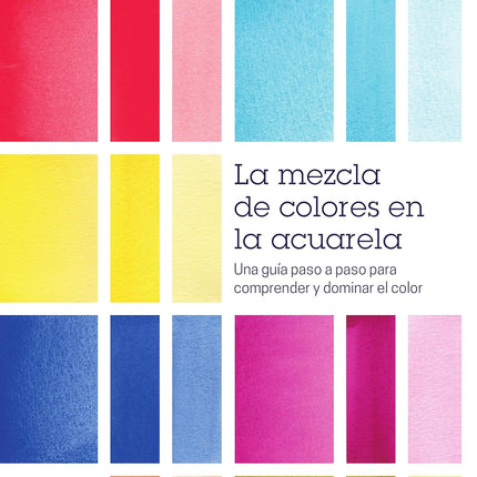 La mezcla de colores en la acuarela
