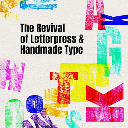 The revival of letterpress and handmade type