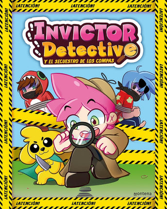 Invicto detective 1. Y el secuestro de los compas