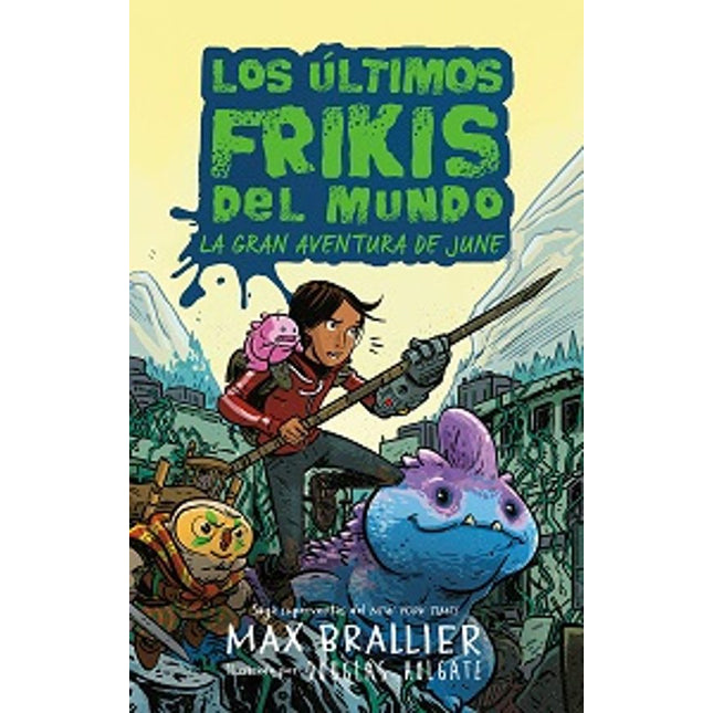 LOS ULTIMOS FRIKIS DEL MUNDO: LA GRAN AVENTUR A DE JUNE