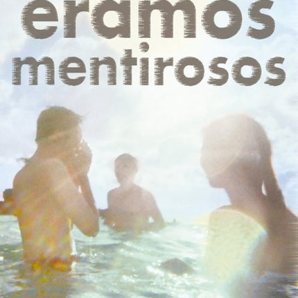 Éramos mentirosos