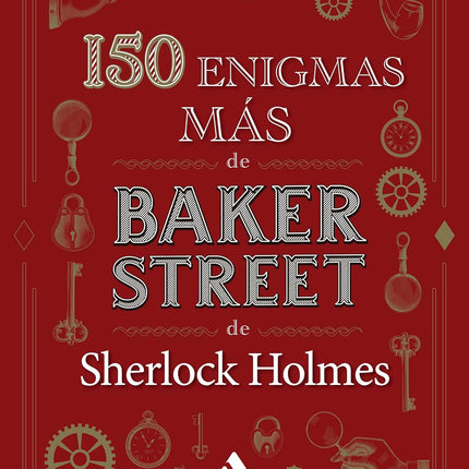 150 ENIGMAS MAS DE BAKER STREET (VOL.2)