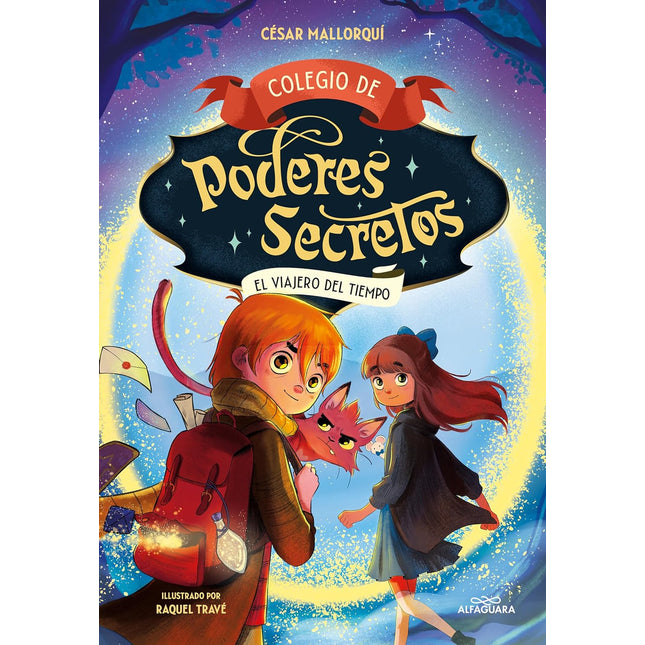COLEGIO DE PODERES SECRETOS 3. EL VIAJERO DEL TIEMPO