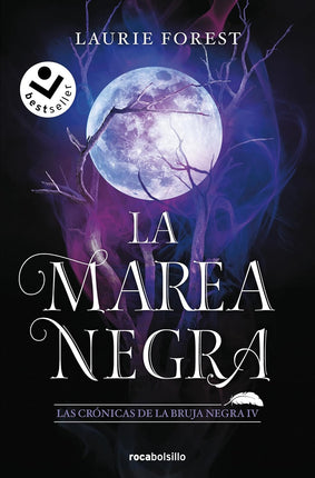 LA MAREA NEGRA 4. (LAS CRONICAS DE LA BRUJA - NEGRA)