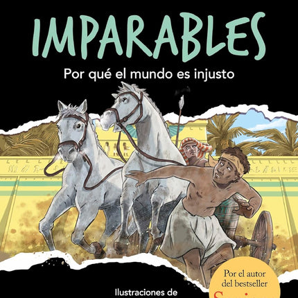 Imparables 2: por qué el mundo es injusto