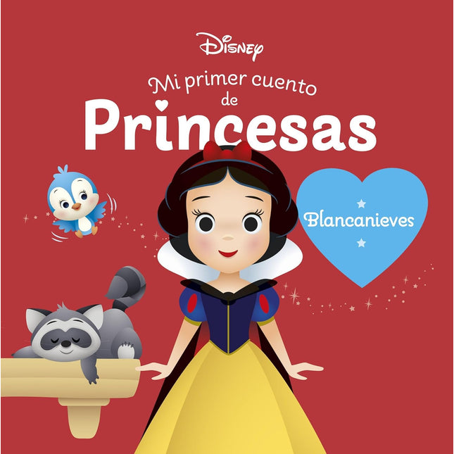 Mi primer cuento de princesas. Blancanieves