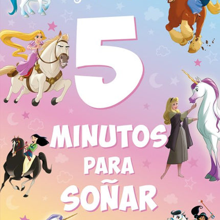 PRINCESAS. 5 MINUTOS PARA SOÑAR. CABALLOS Y U NICORNIOS