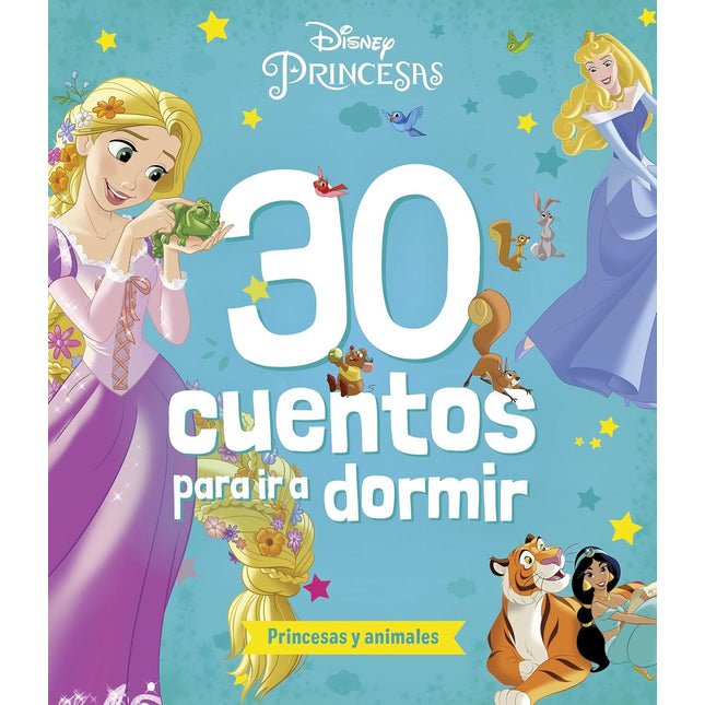 Princesas. 30 cuentos para ir a dormir. Princesas y animales
