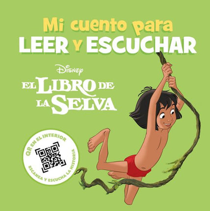 El libro de la selva. Mi cuento para leer y escuchar