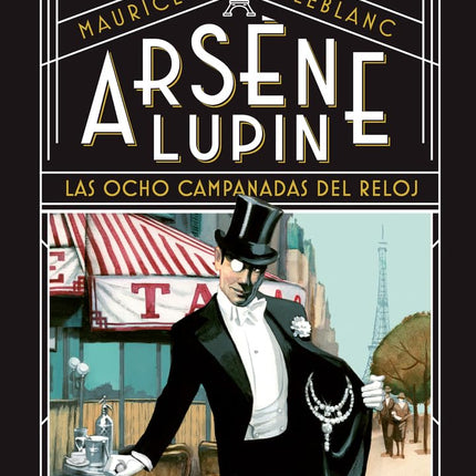 ARSENE LUPIN, LAS OCHO CAMPANADAS DEL RELOJ