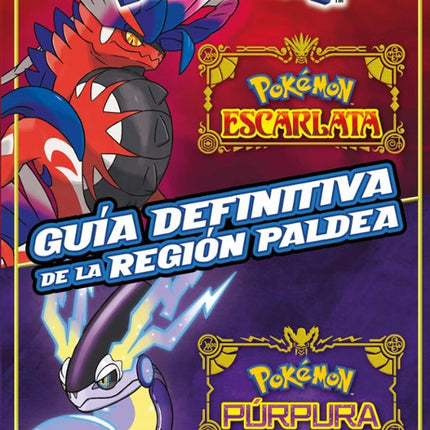 Pokémon. Guía definitiva de la región paldea
