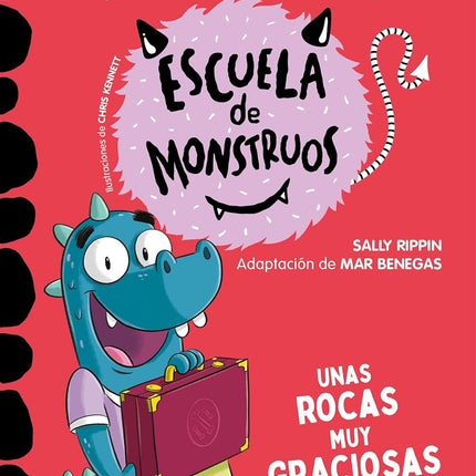 ESCUELA DE MONSTRUOS 16. UNAS ROCAS MUY GRACI OSAS