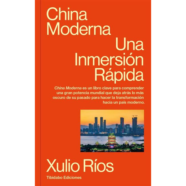 CHINA MODERNA: UNA INMERSION RAPIDA