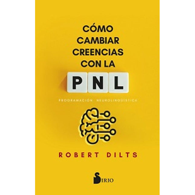 COMO CAMBIAR CREENCIAS CON LA PNL