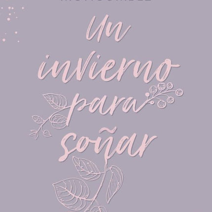 UN INVIERNO PARA SOÑAR