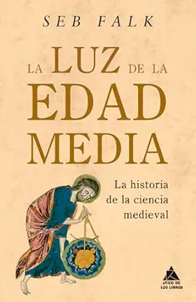 LA LUZ DE LA EDAD MEDIA